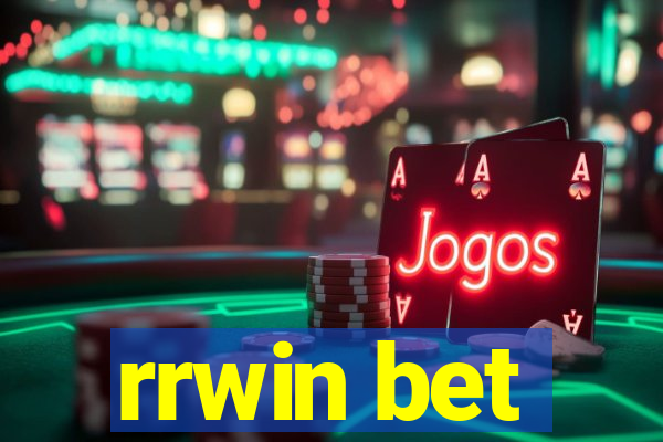 rrwin bet